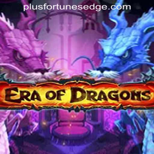 EraOfDragons: A New Adventure with Fortune's Edge Gaming